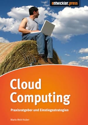 Imagen del vendedor de Cloud Computing: Praxisratgeber und Einstiegsstrategien a la venta por Versandantiquariat Felix Mcke