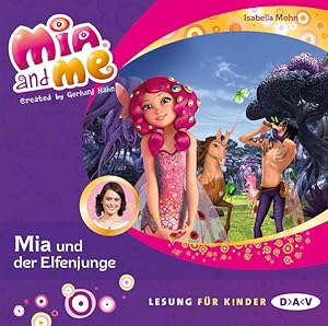Seller image for Mia and me ? Teil 16: Mia und der Elfenjunge: Lesung mit Musik mit Friedel Morgenstern (1 CD) (Mia and me ? Lesungen mit Musik) for sale by Versandantiquariat Felix Mcke