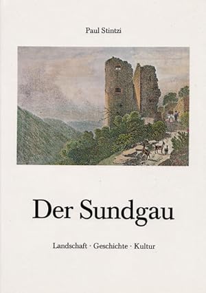 Imagen del vendedor de Der Sundgau: Landschaft - Geschichte - Kultur a la venta por Versandantiquariat Felix Mcke