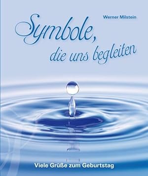 Seller image for Symbole, die uns begleiten: Viele Gre zum Geburtstag for sale by Versandantiquariat Felix Mcke