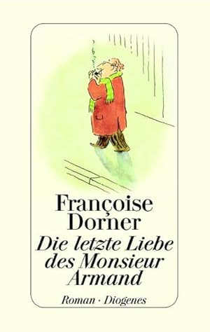 Seller image for Die letzte Liebe des Monsieur Armand for sale by Versandantiquariat Felix Mcke