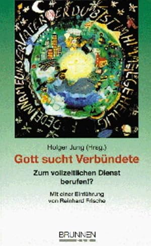 Bild des Verkufers fr Gott sucht Verbndete: Zum vollzeitlichen Dienst berufen? zum Verkauf von Versandantiquariat Felix Mcke