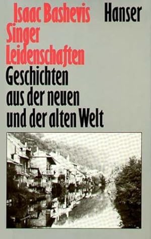 Seller image for Leidenschaften: Geschichten aus der Neuen und der Alten Welt for sale by Versandantiquariat Felix Mcke