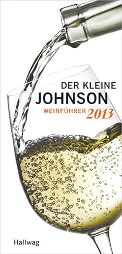 Bild des Verkufers fr Der kleine Johnson 2013: Weinfhrer (Hallwag Die Taschenfhrer) zum Verkauf von Versandantiquariat Felix Mcke