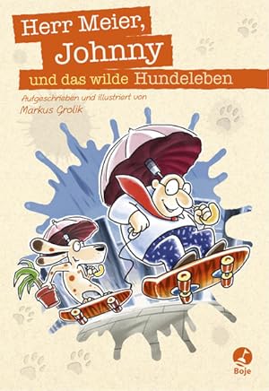 Seller image for Herr Meier, Johnny und das wilde Hundeleben for sale by Versandantiquariat Felix Mcke