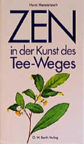 Imagen del vendedor de Zen in der Kunst des Tee-Weges a la venta por Versandantiquariat Felix Mcke