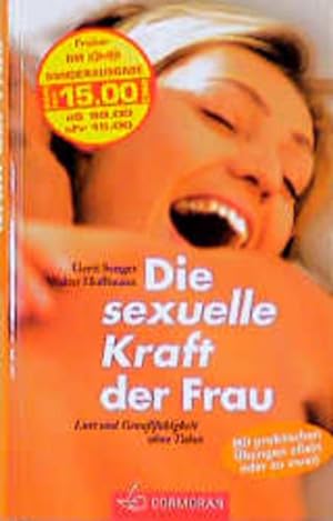 Imagen del vendedor de Die sexuelle Kraft der Frau a la venta por Versandantiquariat Felix Mcke