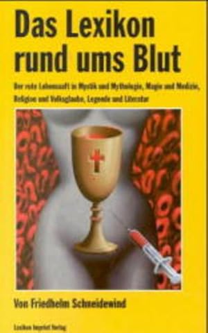 Seller image for Das Lexikon rund ums Blut for sale by Versandantiquariat Felix Mcke
