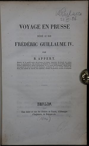 Voyage en Prusse. Dédié au roi Frédéric Guillaume IV.