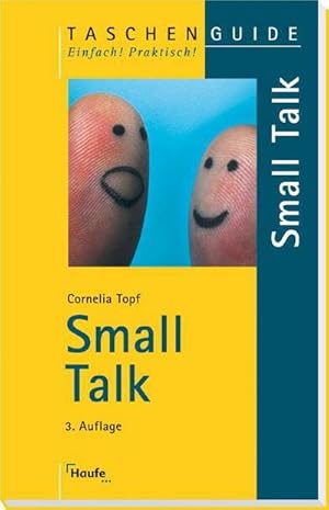 Seller image for Small Talk : Taschenguide 64, Haufe TaschenGuide for sale by AHA-BUCH