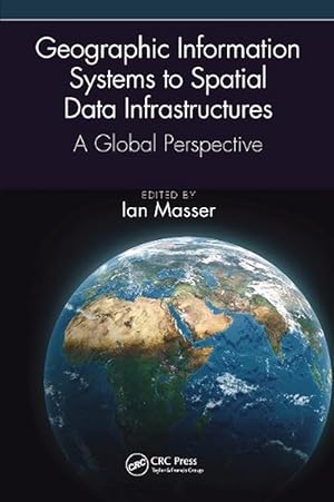 Imagen del vendedor de Geographic Information Systems to Spatial Data Infrastructures (Paperback) a la venta por Grand Eagle Retail