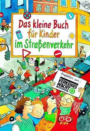 Seller image for Das kleine Buch fr Kinder im Straenverkehr for sale by AHA-BUCH