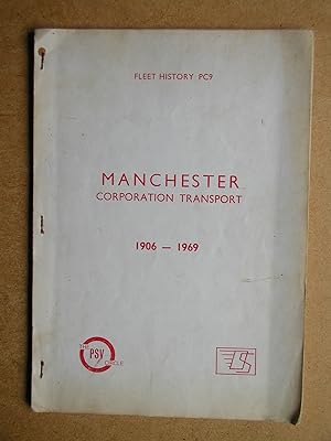 Imagen del vendedor de Fleet History PC9: Manchester Corporation Transport 1906-1969. a la venta por N. G. Lawrie Books