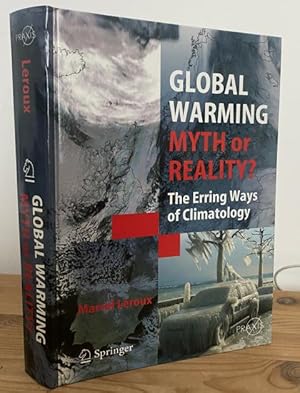 Image du vendeur pour Global Warming - Myth or Reality?: The Erring Ways of Climatology mis en vente par Treptower Buecherkabinett Inh. Schultz Volha