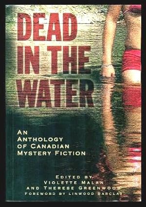 Imagen del vendedor de DEAD IN THE WATER - An Anthology of Canadian Mystery Fiction a la venta por W. Fraser Sandercombe