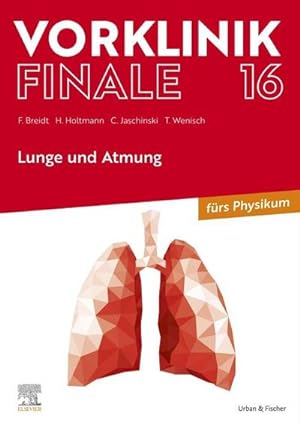 Bild des Verkufers fr Vorklinik Finale 16 : Lunge und Atmung zum Verkauf von Smartbuy