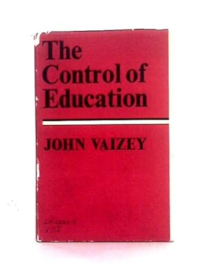 Imagen del vendedor de The Control of Education a la venta por World of Rare Books