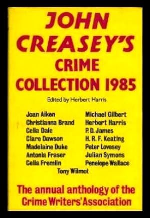 Image du vendeur pour JOHN CREASEY'S CRIME COLLECTION 1985 mis en vente par W. Fraser Sandercombe