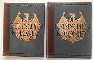 Die deutschen Kolonien, herausgegeben von Major a. D. Kurd Schwabe und Dr. Paul Leutwein, farbenp...