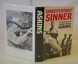 Image du vendeur pour Unrepentant Sinner: The Autobiography of Colonel Charles Askins mis en vente par Hereward Books