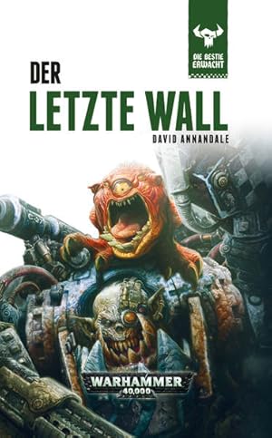 Bild des Verkufers fr Warhammer 40.000 - Der letze Wall: Die Bestie erwacht 4 zum Verkauf von Buchhandlung Loken-Books