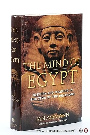 Immagine del venditore per The mind of Egypt. History and Meaning in the Time of the Pharaohs. venduto da Emile Kerssemakers ILAB