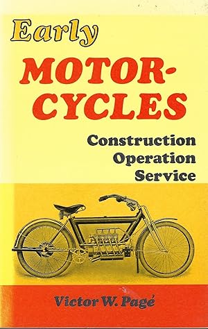 Early Motorcycles: Construction, Operation, Service.