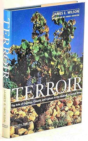 Immagine del venditore per Terroir: The Role of Geology, Climate, and Culture in the Making of French Wines venduto da Muir Books -Robert Muir Old & Rare Books - ANZAAB/ILAB