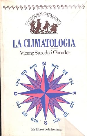 Imagen del vendedor de LA CLIMATOLOGIA - CONEGUEM CATALUNYA 10 (CATALN). a la venta por Librera Smile Books