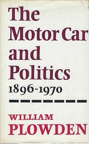 Seller image for The Motor Car and Politics 1896 ? 1970 for sale by Deeside Books