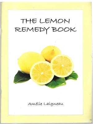Bild des Verkufers fr The Lemon Remedy Book. zum Verkauf von City Basement Books