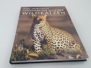 Faszinierende Welt der Wildkatzen Les Line ; Edward R. Ricciuti