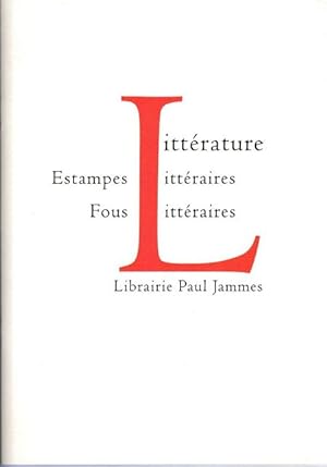 Litterature, Estampes Litteraires, Fous Litteraires. Catalogue 294.