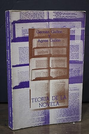 Teoría de la novela. (Aproximaciones hispánicas).- Gullón, Germán. ; Gullón, Agnes.