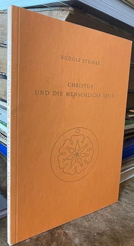 Christus und die menschliche Seele. Ein Zyklus von 4 Vorträgen, gehalten in Norrköping vom 12. bi...