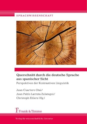 Seller image for Querschnitt durch die deutsche Sprache aus spanischer Sicht : Perspektiven der Kontrastiven Linguistik. for sale by Antiquariat Thomas Haker GmbH & Co. KG