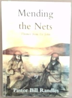 Bild des Verkufers fr Mending the Nets: Themes from First John zum Verkauf von Chapter 1