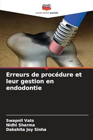 Immagine del venditore per Erreurs de procdure et leur gestion en endodontie venduto da moluna