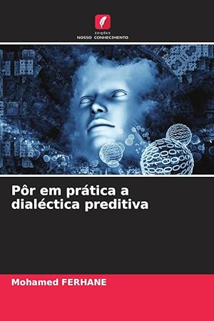 Image du vendeur pour Pr em prtica a dialctica preditiva mis en vente par moluna