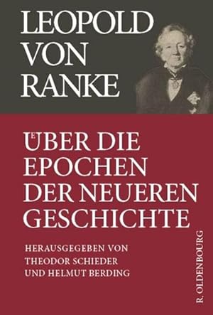 Aus Werk und Nachlass. Bd. 2: Über die Epochen der neueren Geschichte : Historisch-kritische Ausg...