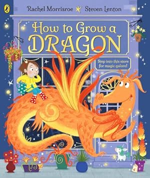 Imagen del vendedor de How to Grow a Dragon a la venta por BuchWeltWeit Ludwig Meier e.K.