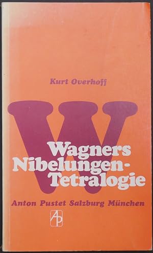 Bild des Verkufers fr Wagners Nibelungen-Tetralogie. Eine zeitgeme Betrachtung. zum Verkauf von Antiquariat Rainer Schlicht