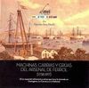 Imagen del vendedor de MACHINAS, CABRAS Y GRUAS DEL ARSENAL DE FERROL (1738-1917) a la venta por CENTRAL LIBRERA REAL FERROL