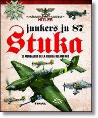 Imagen del vendedor de JUNKERS JU 87 STUKA. EL MENSAJERO DE LA GUERRA RELMPAGO a la venta por CENTRAL LIBRERA REAL FERROL