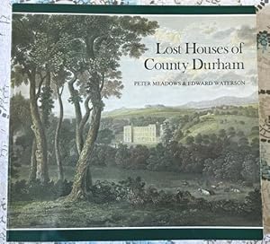 Image du vendeur pour Lost Houses of County Durham mis en vente par Bookfare