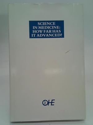 Bild des Verkufers fr Science in Medicine: How Far Has it Advanced? zum Verkauf von World of Rare Books