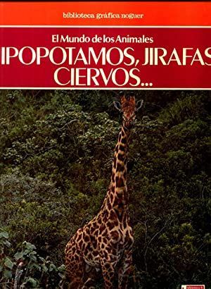 HIPOPÓTAMOS, JIRAFAS, CIERVOS