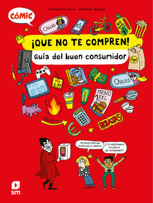 Seller image for QUE NO TE COMPREN! GUA DEL BUEN CONSUMIDOR (COMIC) for sale by CENTRAL LIBRERA REAL FERROL