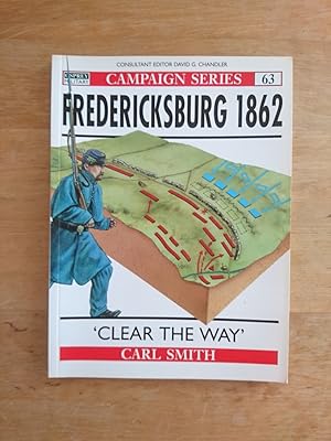 Fredericksburg 1862 - Campaign Serie No. 63 - Clear the Way