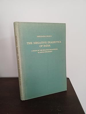 THE NEGATIVE DIALECTICS OF INDIA, A Study of the Negative Dialecticism of India